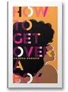 how to get over a boy book cover